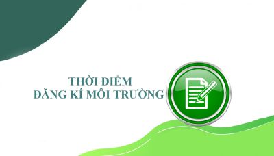 Thời điểm đăng kí môi trường